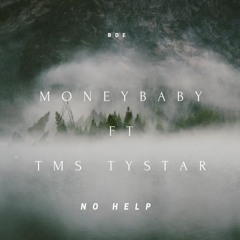 No Help (Feat. Tms Tystar)