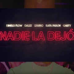 Dimelo Flow - Nadie la dejo (Remix) x Fer Palacio