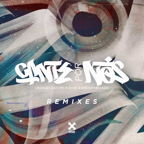 Vintage Culture, KVSH, Breno Miranda - Cante Por Nós (Talking Dirty Remix)