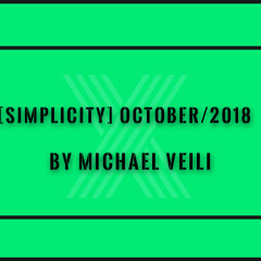 [Simplicity] October/2018 By Michael Veili