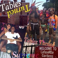 Jay Supreme- Tables Turned