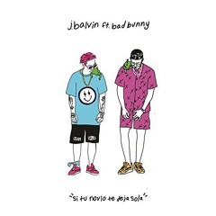 Si tu novio te deja sola remix