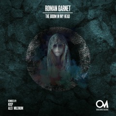 OSCM076: Roman Garnet - The Boom In My Head (Original Mix)