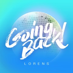 Lorens - Going Back (Original)