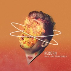 The Seventh God & NICO. - Reborn (Original Mix)