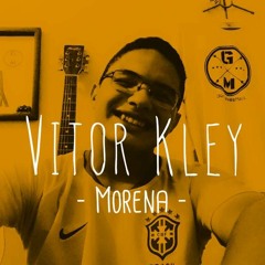 Vitor Kley - Morena (GonçalvesMatt Cover)
