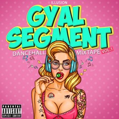 ILLUSION GYAL SEGMENT VOL1