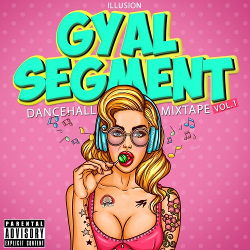 ILLUSION GYAL SEGMENT VOL1