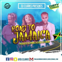 DJCLARKS PRESENTS- "ROAD TO JAMAICA MIXTAPE 🇯🇲"