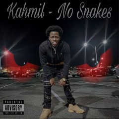 SavageKahmil - No Snakes