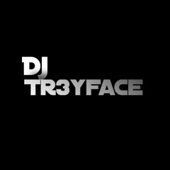 Dj tr3yface - freshman year mix 2018