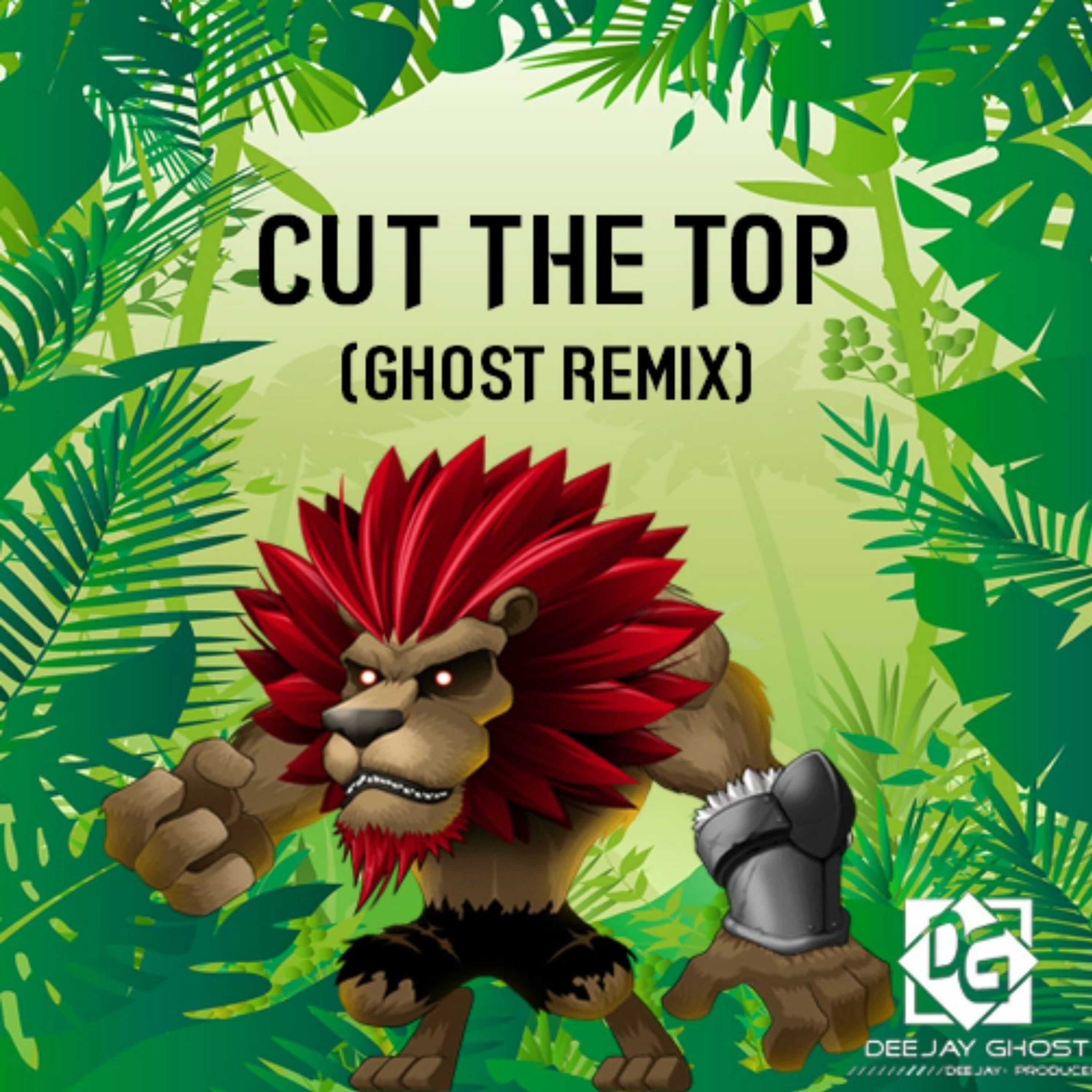 Cut The Top (Ghost Remix) - DeeJay Ghost episode artwork