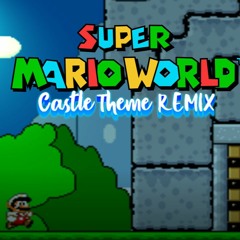 Super Mario World - Castle Theme (Inager Remix)