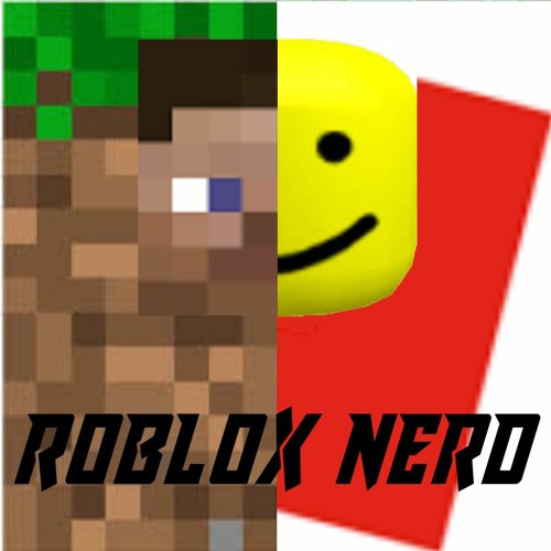 Roblox Nerd By Kid Pou On Soundcloud Hear The World S Sounds - roblox nerd