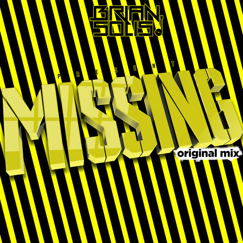 Brian Solis Presents - Missing (Original Mix)