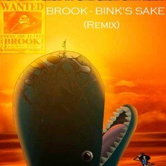 One Piece Brook - Bink's Sake (Remix)