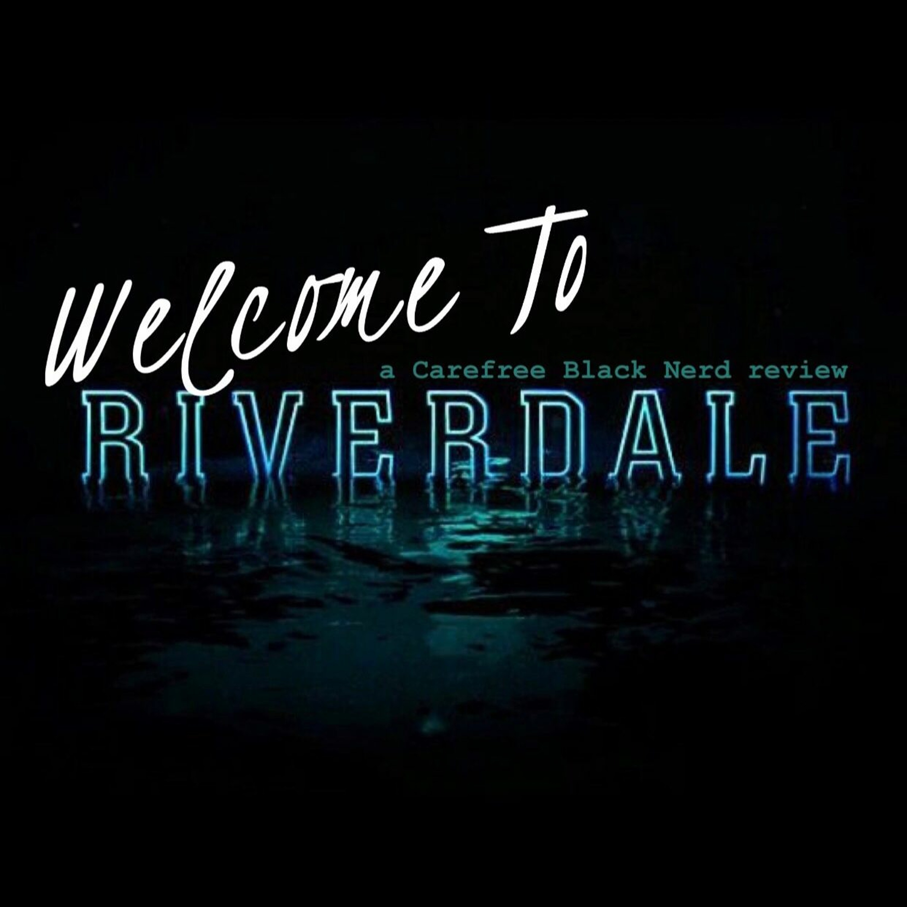 Welcome To Riverdale | S3 E3, Ch 38: As Above, So Below episode artwork