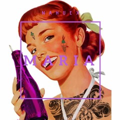 Maria (Prod. Nahuex)