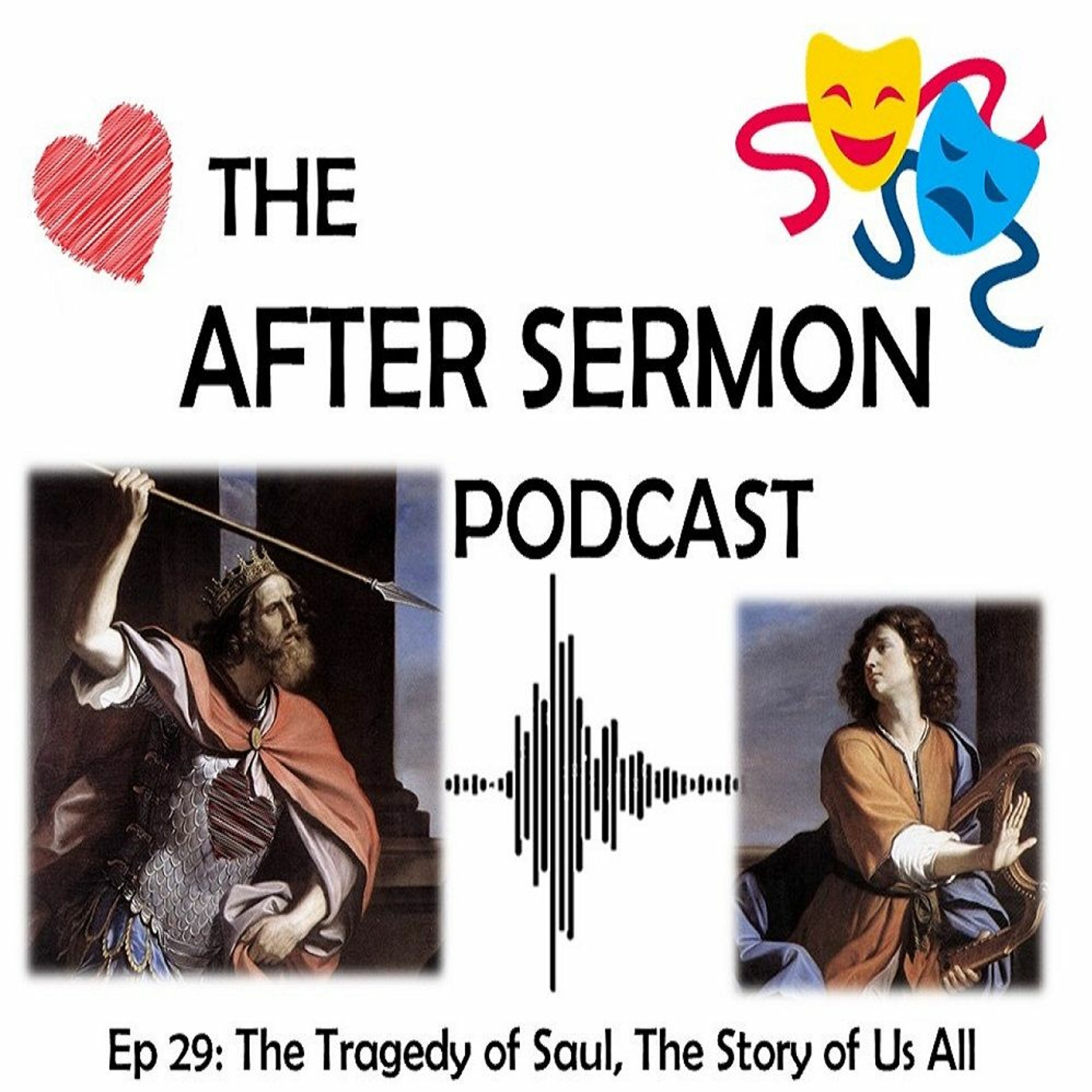 ASP Ep 29: The Tragedy Of Saul; The Story Of Us All