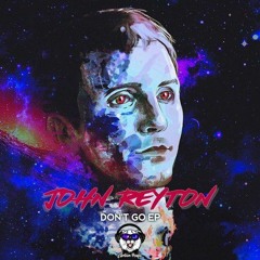 03 John Reyton - Don't Go (Original Mix)