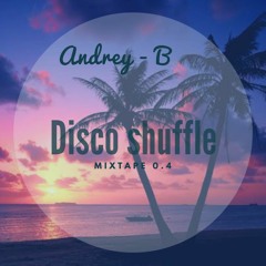 Disco Shuffle Mixtape 0.4