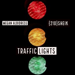 Traffic Lights (Prod. by {210} Sheik)