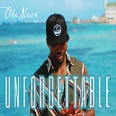 Obe Noir -Unforgettable Freestyle