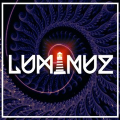 LUMINUZ [SET] Prog/Psytrance