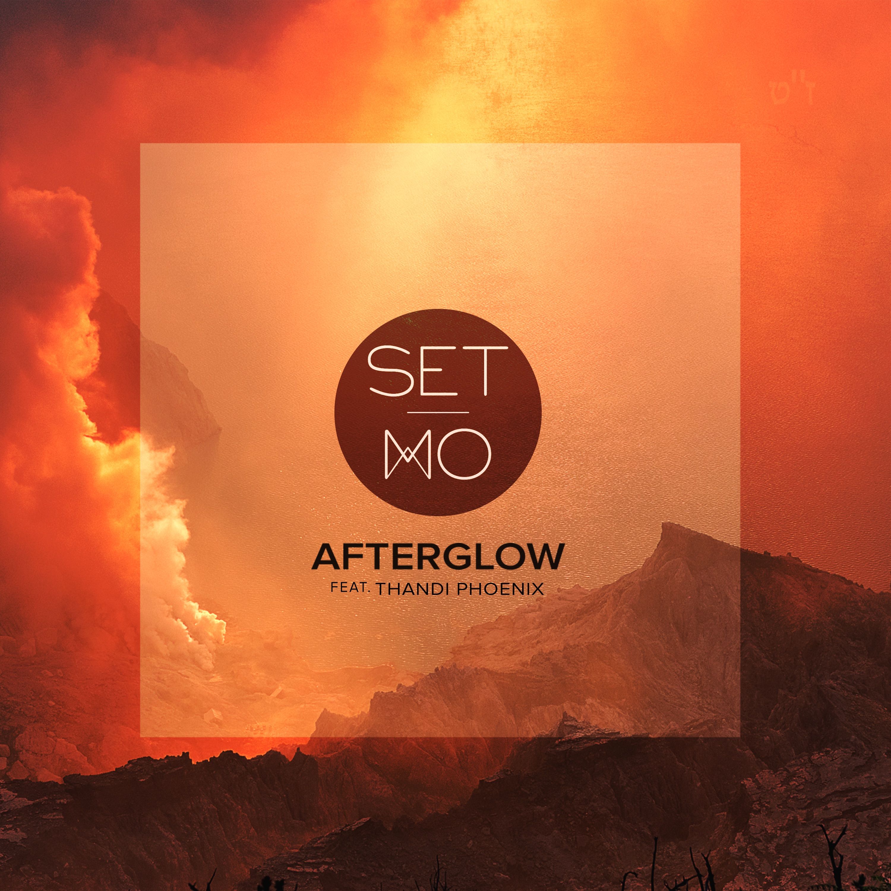 Set Mo - Afterglow Feat. Thandi Phoenix