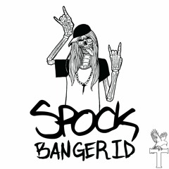 Spock - Banger ID (T-Bird Bootleg)