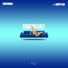 WebstaWorld Comfortable Feat Shawty Blue (Quentin Miller Destiny Freestyle)