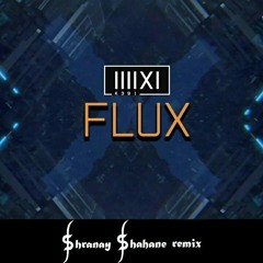 K-391 - Flux (Shranay Shahane Remix)