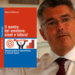 # LIVE La vendita per il Maker. Con Mauro Baricca autoree del best seller:Il Mantra del Venditore: alzati e fattura.