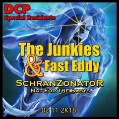 The Junkies & Fast Eddy @ DCP Special Residents Schranzonator 185 BPM