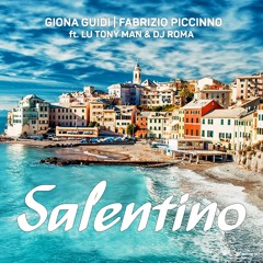 Giona Guidi & Fabrizio Piccinno Ft- Lu Tony Man & Dj Roma - Salentino