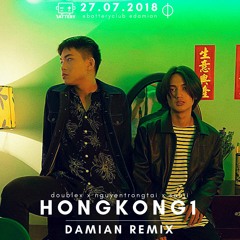 Double X x Nguyen Trong Tai x Senji - HONGKONG1  ( DAMIAN REMIX )