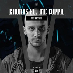 Kronos ft. MC Coppa - The Future (teaser)