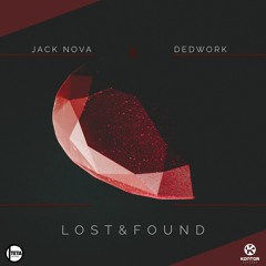 Jack Nova & Dedwork - Lost & Found (Radio Edit)