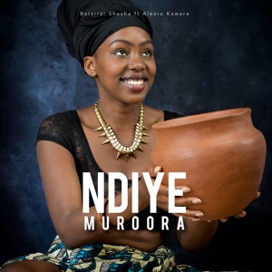 Ndiye Muroora ft Alexio Kawara