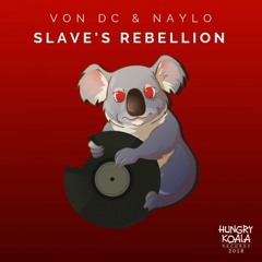 Von DC & Naylo - Slaves Rebellion |Full track on Spotify, iTunes, Beatport