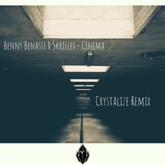 Benny Benassi X Skrillex - Cinema (Crystalize Remix)