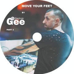 Move Your Feet by Stephan Gee part 2