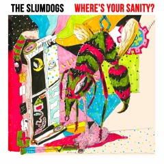The Slumdogs - Monsters