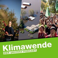 Klimawende - Der Greenpeace-Podcast