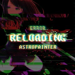ERROR - RELOADING