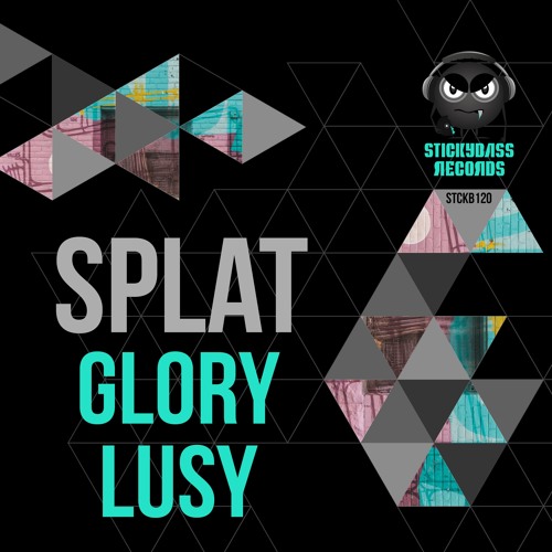 SPLAT - GLORY / LUSY **OUT NOW**