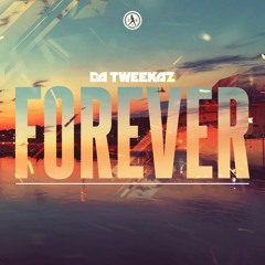 Da Tweekaz - Forever