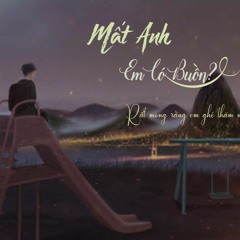 Mất Anh Em Có Buồn - The Men