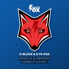 D-Block & S-Te-Fan - Angels & Demons (Darren Styles Edit)