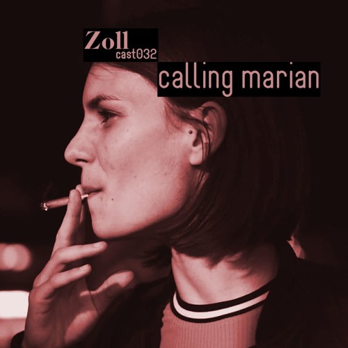 Zollcast:032 - Calling Marian (Conspiration)